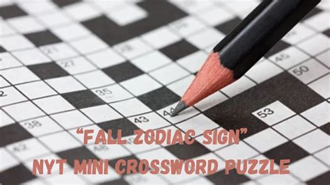 fall zodiac sign nyt|Fall zodiac sign NYT Crossword.